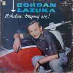 Bohdan, Trzymaj Się!