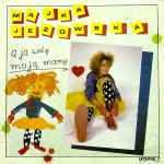 A Ja Wolę Moją Mamę