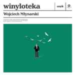 Winyloteka. Wojciech Młynarski