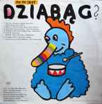 Co To Jest Dziabąg? - Michałki