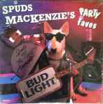 Spuds MacKenzie's Party Faves