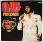 Elvis Forever (32 Hits And The Story Of A King)