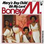 Mary's Boy Child / Oh My Lord