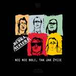 Nic Nie Boli, Tak Jak Życie