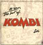 The Best Of Kombi Live